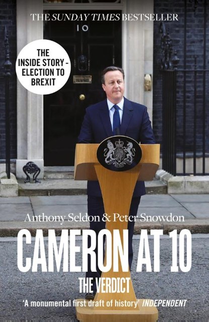 Cameron at 10, Anthony Seldon ; Peter Snowdon - Paperback - 9780007575534