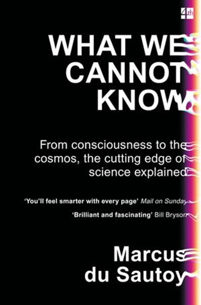 What We Cannot Know, Marcus du Sautoy - Ebook - 9780007576579