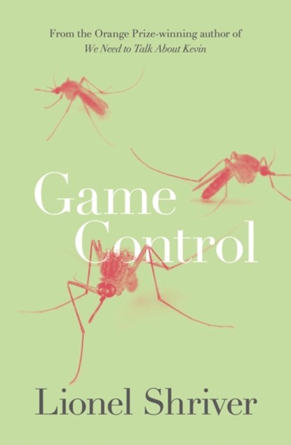 Game Control, Lionel Shriver - Paperback - 9780007578016