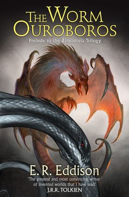 The Worm Ouroboros: The Prelude to Zimiamvia, E. R. Eddison - Ebook - 9780007578122