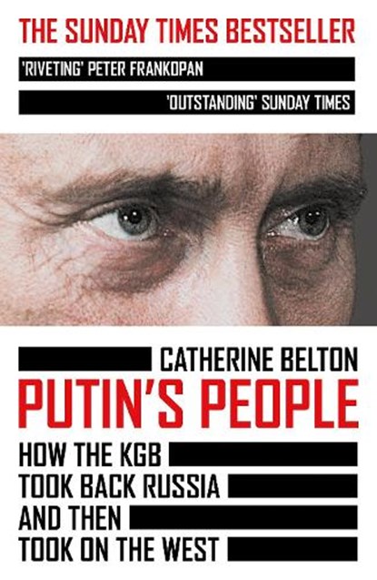 Putin’s People, Catherine Belton - Paperback - 9780007578818