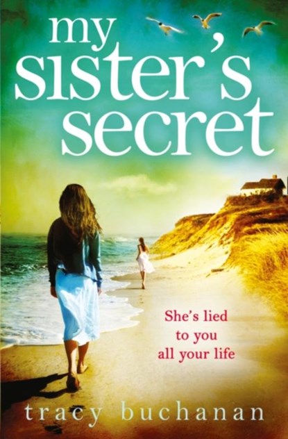 My Sister’s Secret, Tracy Buchanan - Paperback - 9780007579396