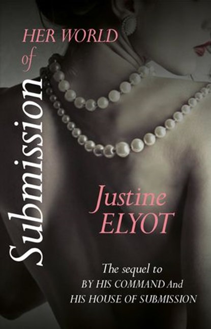 Her World of Submission, Justine Elyot - Ebook - 9780007579488