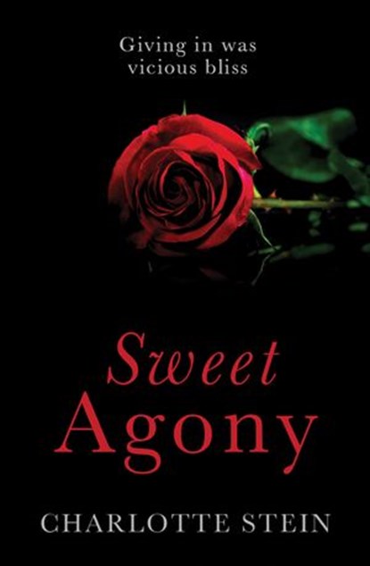 Sweet Agony, Charlotte Stein - Ebook - 9780007579518