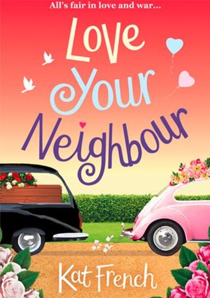 Love Your Neighbour, Kat French - Ebook - 9780007579846