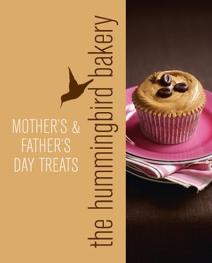 Hummingbird Bakery Mother’s and Father’s Day Treats, Tarek Malouf - Ebook - 9780007580125