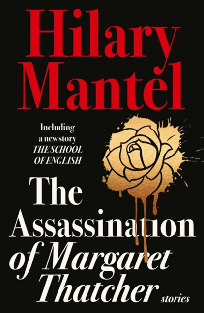 The Assassination of Margaret Thatcher, Hilary Mantel - Paperback - 9780007580996
