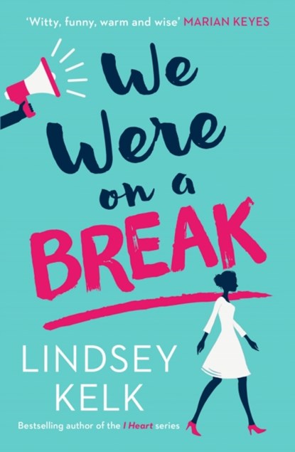 We Were On a Break, Lindsey Kelk - Paperback - 9780007582419