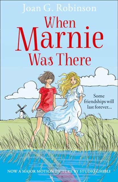 When Marnie Was There (Essential Modern Classics), Joan G. Robinson - Ebook - 9780007586868