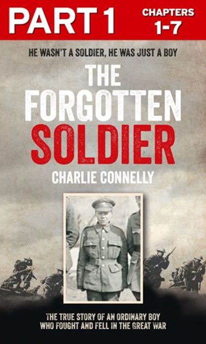 The Forgotten Soldier (Part 1 of 3), Charlie Connelly - Ebook - 9780007589531