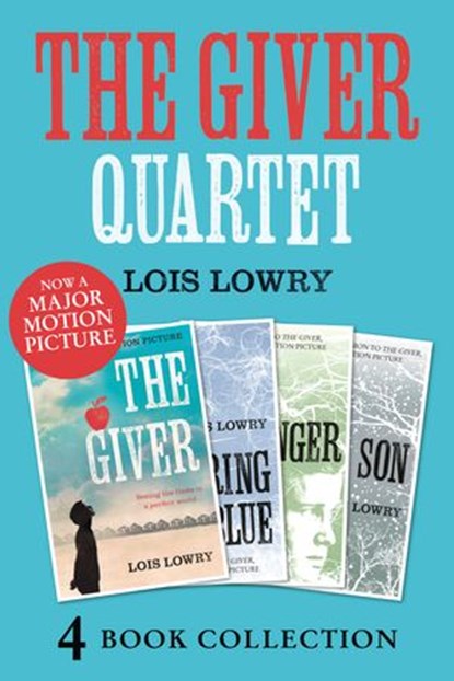 The Giver, Gathering Blue, Messenger, Son, Lois Lowry - Ebook - 9780007597321
