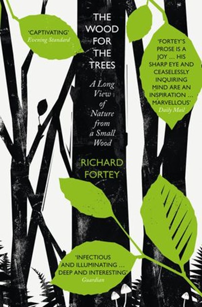 The Wood for the Trees, Richard Fortey - Ebook - 9780008104672