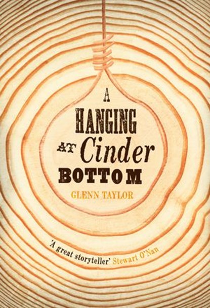 A Hanging at Cinder Bottom, Glenn Taylor - Ebook - 9780008104825