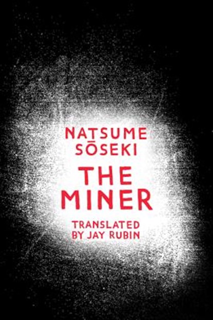 The Miner, Soseki Natsume - Paperback - 9780008112462
