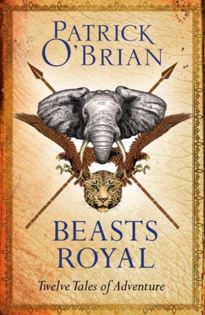 Beasts Royal, Patrick O’Brian - Paperback - 9780008112967