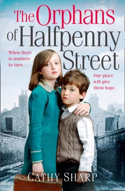 The Orphans of Halfpenny Street, Cathy Sharp - Paperback - 9780008118440