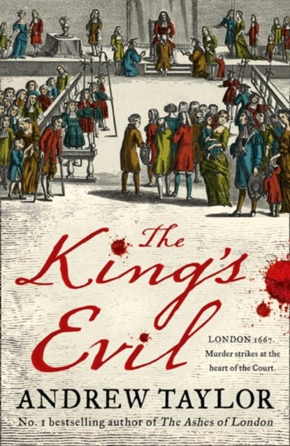 The King’s Evil, Andrew Taylor - Paperback - 9780008119195