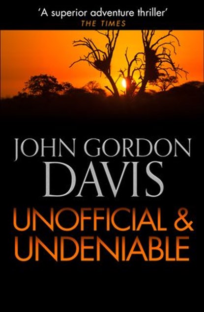 Unofficial and Deniable, John Gordon Davis - Ebook - 9780008119348