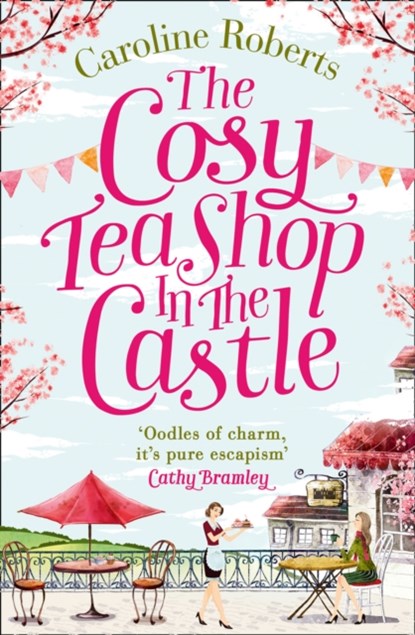 The Cosy Teashop in the Castle, Caroline Roberts - Paperback - 9780008125417
