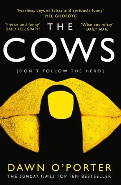 The Cows, Dawn O’Porter - Paperback - 9780008126063