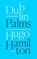 Dublin Palms, Hugo Hamilton - Gebonden - 9780008128098
