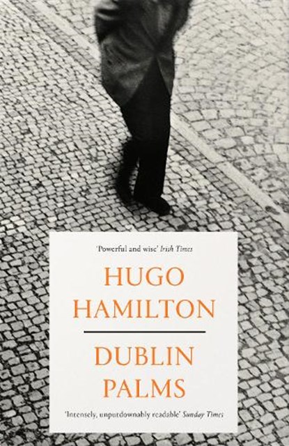Dublin Palms, Hugo Hamilton - Paperback - 9780008128135