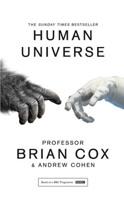 Human Universe, Professor Brian Cox ; Andrew Cohen - Ebook - 9780008129798