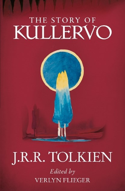 The Story of Kullervo, J. R. R. Tolkien - Paperback - 9780008131388