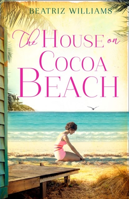 The House on Cocoa Beach, Beatriz Williams - Paperback - 9780008132675