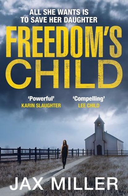 Freedom’s Child, Jax Miller - Ebook - 9780008132798