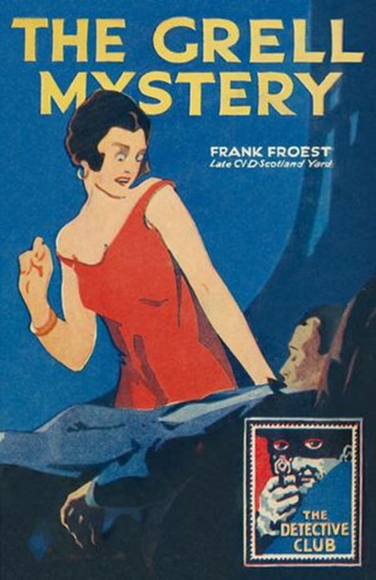 The Grell Mystery (Detective Club Crime Classics), Frank Froest - Ebook - 9780008137182