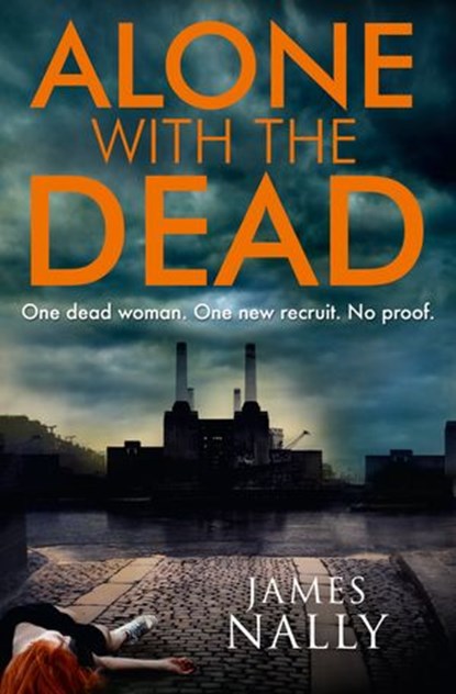 Alone with the Dead, James Nally - Ebook - 9780008139513