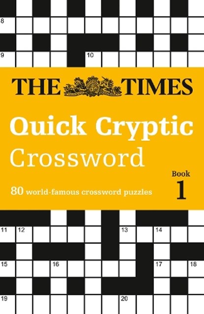 The Times Quick Cryptic Crossword Book 1, The Times Mind Games ; Richard Rogan - Paperback - 9780008139810