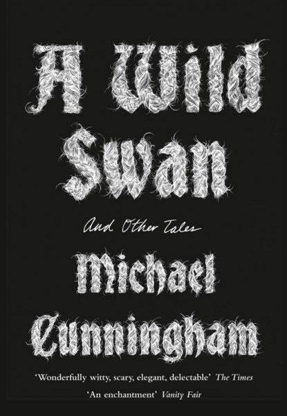 A Wild Swan, Michael Cunningham - Paperback - 9780008140403