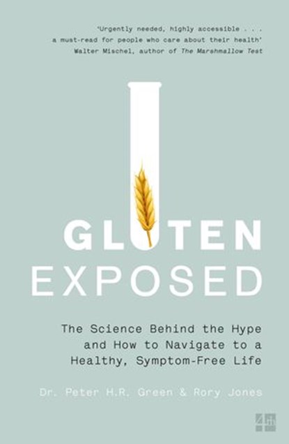 Gluten Exposed, Dr. Peter Green ; Rory Jones - Ebook - 9780008144050