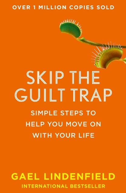 Skip the Guilt Trap, LINDENFIELD,  Gael - Paperback - 9780008144364