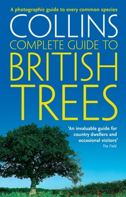 Collins Complete Guide to British Trees, Paul Sterry - Ebook - 9780008144593