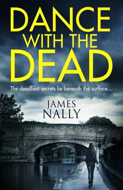 Dance With the Dead, James Nally - Ebook - 9780008150884