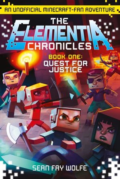 Quest for Justice (The Elementia Chronicles, Book 1), Sean Fay Wolfe - Ebook - 9780008152871
