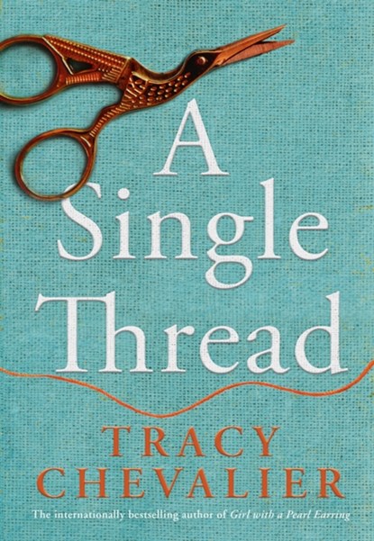 A Single Thread, Tracy Chevalier - Paperback - 9780008153847