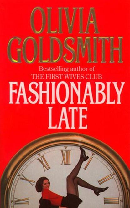 Fashionably Late, Olivia Goldsmith - Ebook - 9780008154073