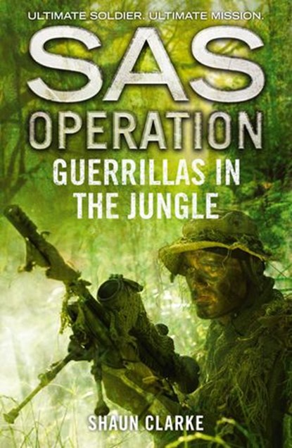 Guerrillas in the Jungle, Shaun Clarke - Ebook - 9780008154981