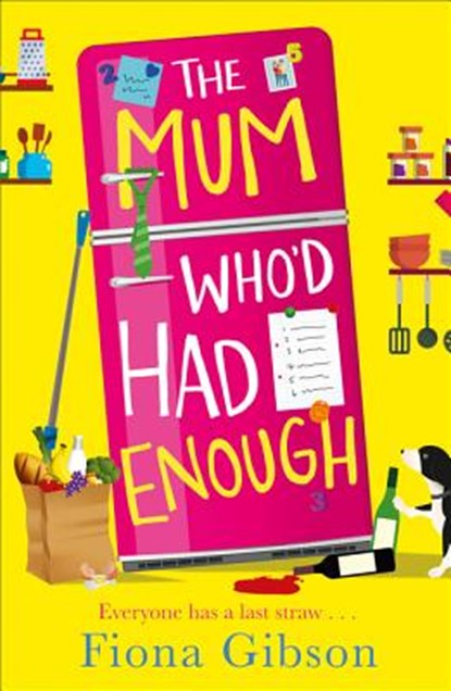 The Mum Who’d Had Enough, Fiona Gibson - Paperback - 9780008157043