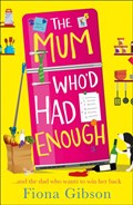 Mum who'd had enough | Fiona Gibson | 