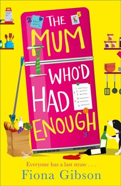 The Mum Who’d Had Enough, Fiona Gibson - Ebook - 9780008157050
