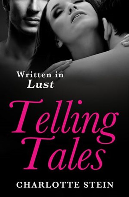 Telling Tales, Charlotte Stein - Ebook - 9780008158309