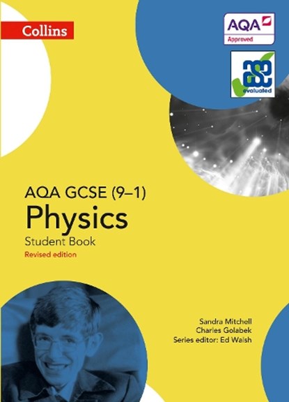 AQA GCSE Physics 9-1 Student Book, Sandra Mitchell ; Charles Golabek - Paperback - 9780008158774