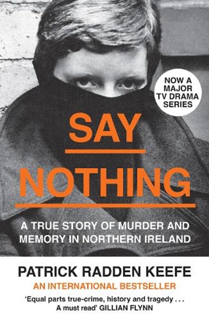 Say Nothing, Patrick Radden Keefe - Paperback - 9780008159269