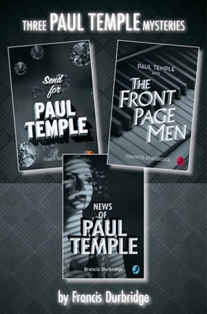 Paul Temple 3-Book Collection, Francis Durbridge - Ebook - 9780008162092