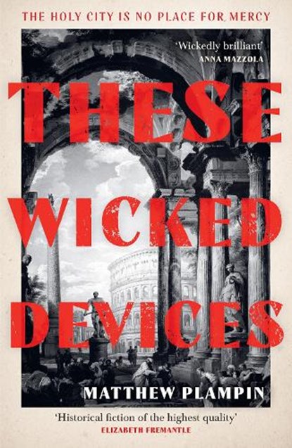 These Wicked Devices, Matthew Plampin - Paperback - 9780008163686